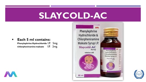 Phenylephrine Hydrochloride 5 mg +
Chorpheniramine Maleate 2 mg | Suspension