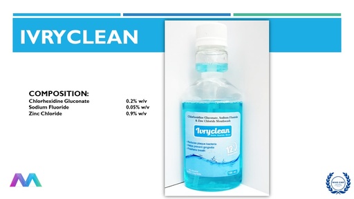 Chlorhexidine Gluconate 0.2% wv + Sodium Fluoride 0.05%w/v +Zinc Chloride 0.9% w/v | Mouth wash